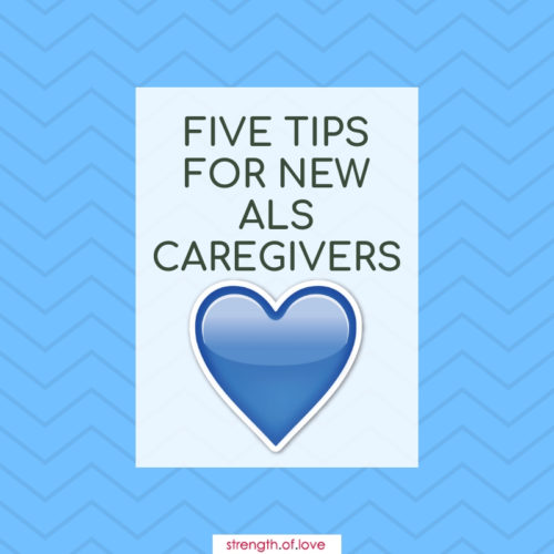 Five Tips for New ALS Caregivers